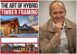 Gently Used- The Art of Hybrid Timber Framing by Bert Sarkkinen
