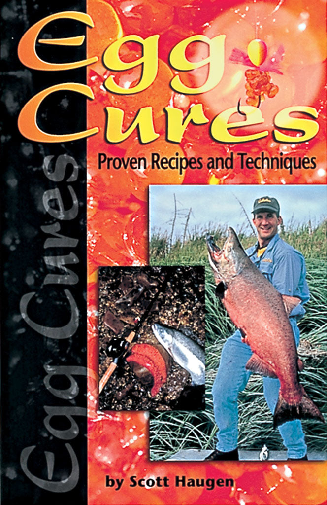 EGG CURES: PROVEN RECIPES & TECHNIQUES by Scott Haugen – Amato Books