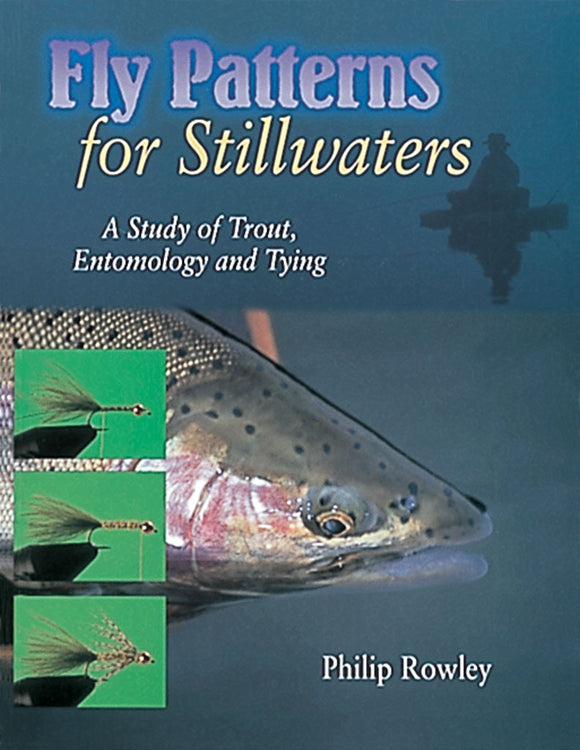 FLY PATTERNS FOR STILLWATERS by Philip Rowley