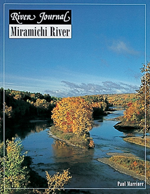 MIRAMICHI RIVER, NEBRASKA (RIVER JOURNAL SERIES)