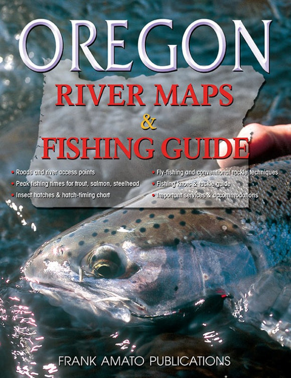 OREGON RIVER MAPS & FISHING GUIDE - PRE-PUBLICATION SALE!