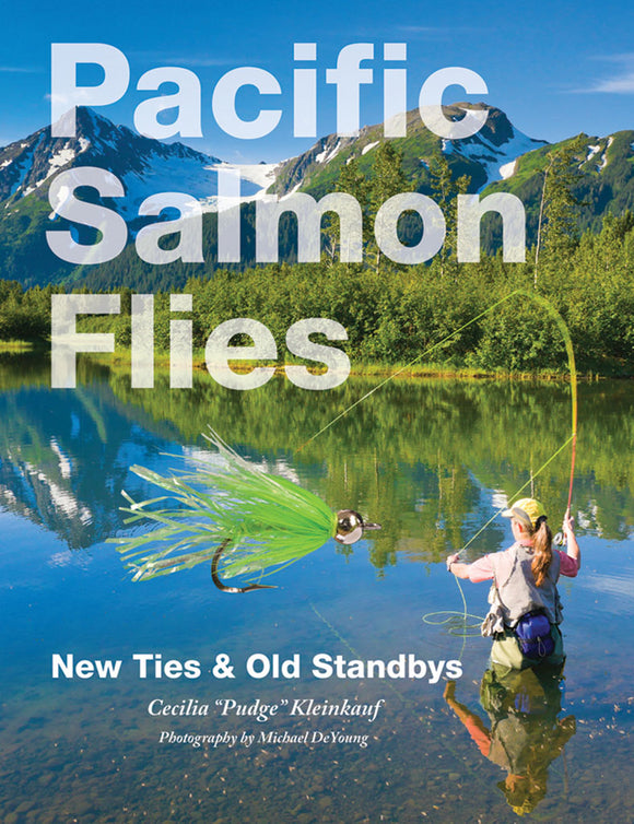 Gently used-PACIFIC SALMON FLIES: NEW TIES & OLD STANDBYS by Cecilia 