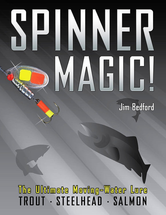 SPINNER MAGIC by Jim Bedford