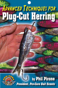 ADVANCED TECHNIQUES FOR PLUG-CUT HERRING by Phil Pirone