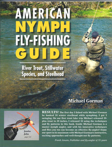 AMERICAN NYMPH FLYFISHING GUIDE by Michael Gorman – Amato Books