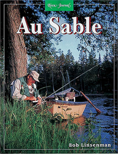 Gently used-RIVER JOURNAL AU SABLE, MICHIGAN by Rob Linsenman