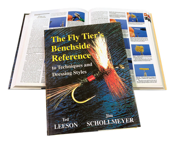 The Fly Tier’s Benchside Reference To Techniques and Dressing Styles  by Ted Leeson and Jim Schollmeyer