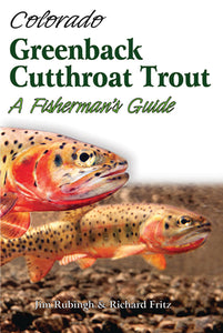 Gently used-COLORADO GREEN BACK CUTTHROAT TROUT A FISHERMAN'S GUIDE