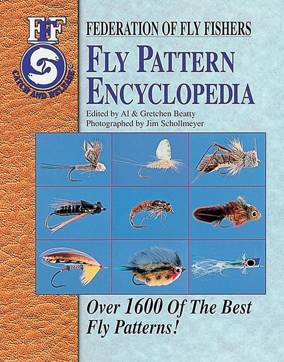 FEDERATION OF FLY FISHERS FLY PATTERN ENCYCLOPEDIA by Al & Gretchen Beatty