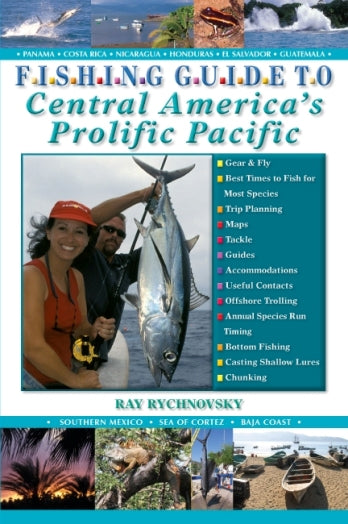 FISHING GUIDE TO CENTRAL AMERICAS PROLIFIC PACIFIC