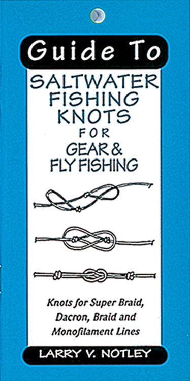 Gently used-GUIDE TO SALTWATER FISHING KNOTS FOR GEAR & FLY FISHING by –  Amato Books
