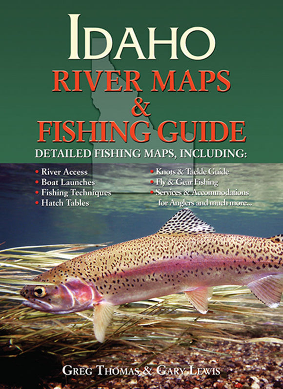 IDAHO RIVER MAPS & FISHING GUIDE
