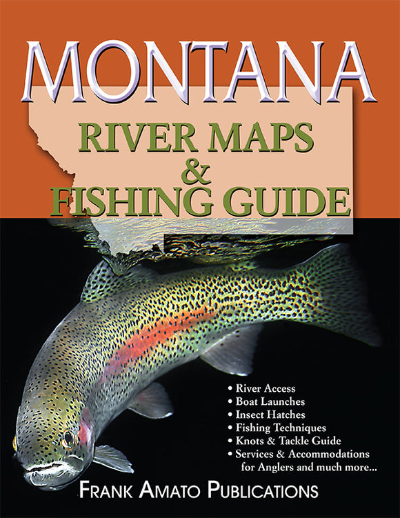 MONTANA RIVER MAPS & FISHING GUIDE