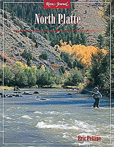 NORTH PLATTE-RIVER JOURNAL-by Eric Pettine – Amato Books