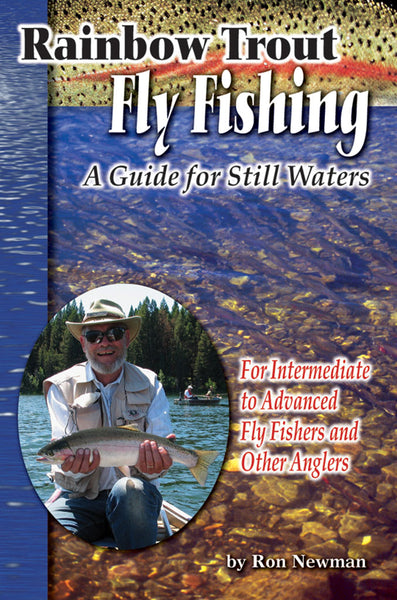RAINBOW TROUT FLY FISHING: A GUIDE FOR STILL WATER by Ron Newman – Amato  Books