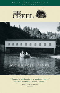 THE CREEL by McKenzie River Edition