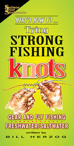 HERE'S HOW TO TYING STRONG FISHING KNOTS by Bill Herzog