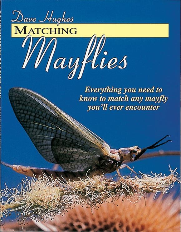 Matching Mayflies by Dave Hughes
